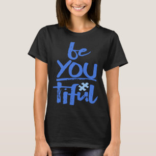 Camiseta Consciência do Autismo Seja Você Linda Educação Es