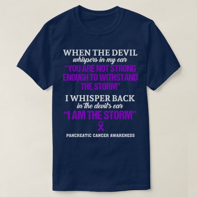 Camiseta Consciência Do câncer de pâncreas Eu Sou A Tempest (Frente do Design)