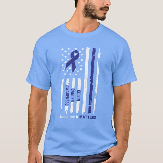 Camiseta Consciência do cancro do cólon porque importa (Frente)