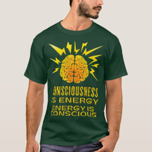 Camiseta Consciência é Energia Motivacional Corajoso Ele