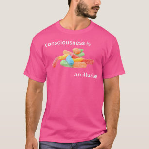 Camiseta Consciência É Uma Ilusão