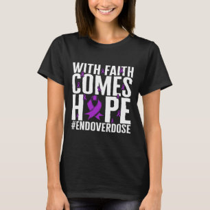 Camiseta Consciência sobre Sobredose de Drogas Com a Fé Vem