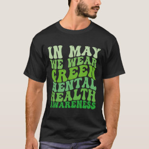 Camiseta Conscientização da Saúde Mental Em Maio Nós Usamos