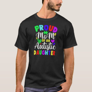 Camiseta Conscientização do Autismo Orgulhosa Mãe Filha Aut