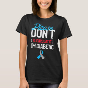 Camiseta Conscientização sobre Diabetes Tipo 1 Por Favor Nã