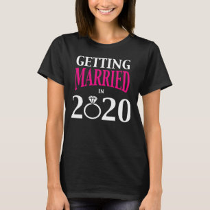 Camiseta Conseguindo a noiva casada ser noivado 2020