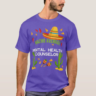 Camiseta Conselheiro Médico de Saúde Mental Nacho 5837