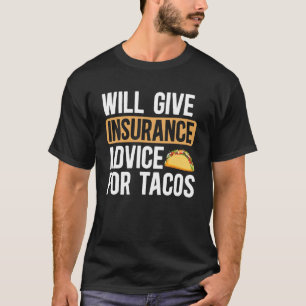 Camiseta Conselhos de Seguro para Agente de Seguros Tacos I