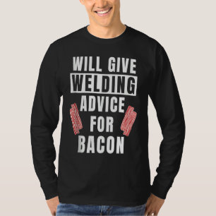Camiseta Conselhos de Soldagem para Homens para Bacon Solda