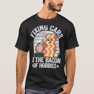 Camiseta Consertar Carros É o Bacon dos Passatempos Bacon d