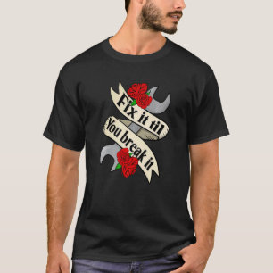 Camiseta Conserte Até Quebrar Mecânico de Automóveis Prest