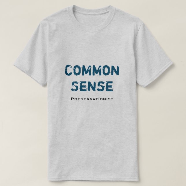 Camiseta Conservacionista do bom senso (Frente do Design)