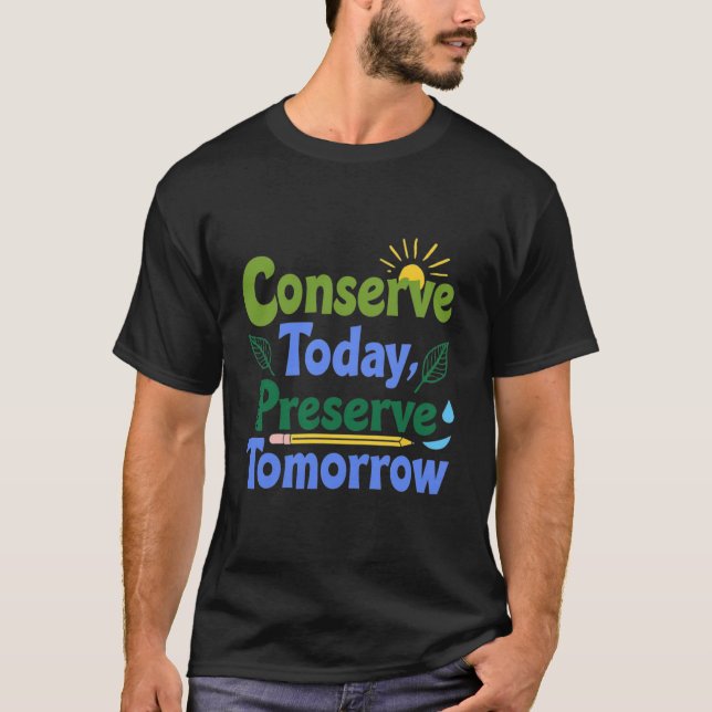 Camiseta Conservar hoje, preservar amanhã (Frente)