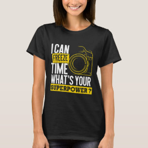 Camiseta Consigo Congelar A Câmera Fotográfica Com Superpot