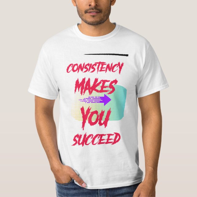 Camiseta "Consistência: a chave para o sucesso" (Frente)