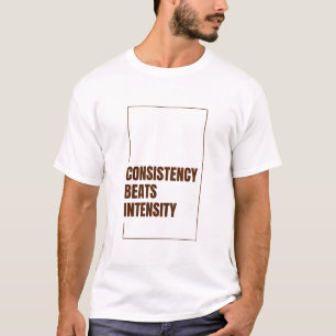 CAMISETA CONSISTÊNCIA VENCE INTENSIDADE