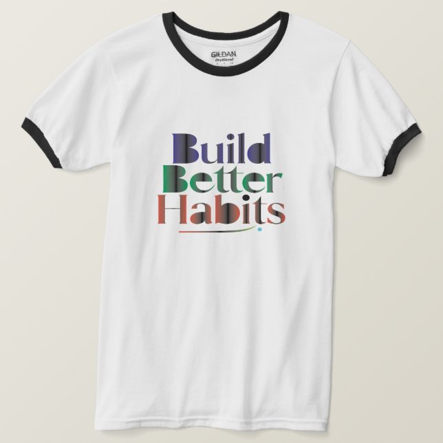 Camiseta Construa Hábitos Melhores (Frente do Design)