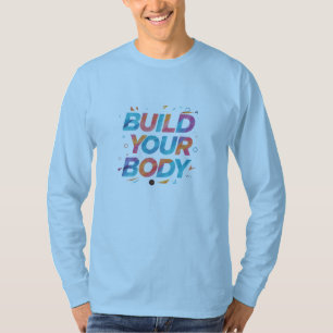 Camiseta "Construa seu corpo":