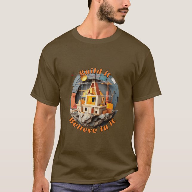 Camiseta Construção: Construa, acredite. (Frente)
