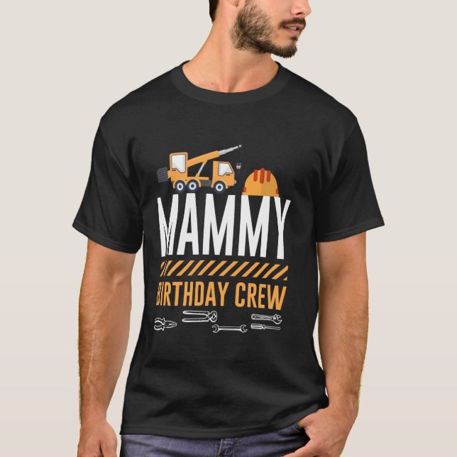 Camiseta Construção de Mammy Birthday Creative Bday (Frente)