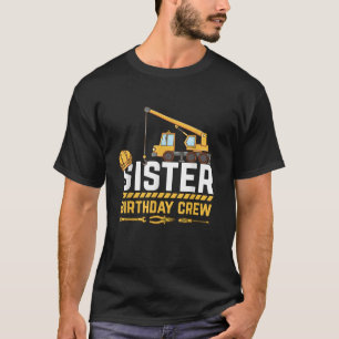 Camiseta Construção do Aniversário da Irmã da Equipe
