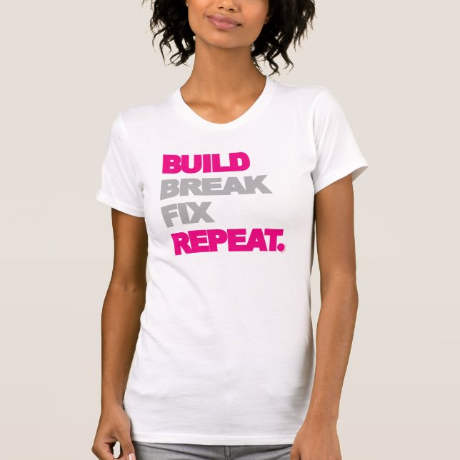 Camiseta Construção, ruptura, reparo, repetição (Frente)