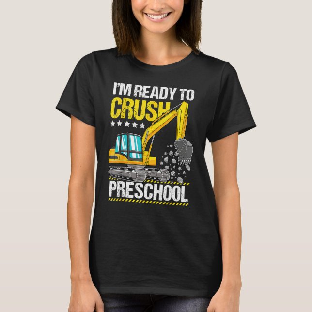 Camiseta Construction Vehicle Ready To Crush Preschool Back (Frente)