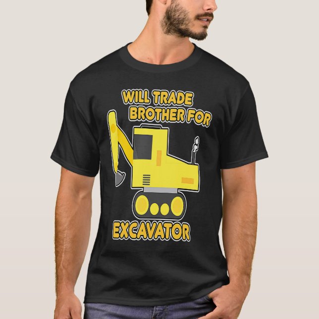 Camiseta Construction Vehicles Will Trade Brother For Excav (Frente)