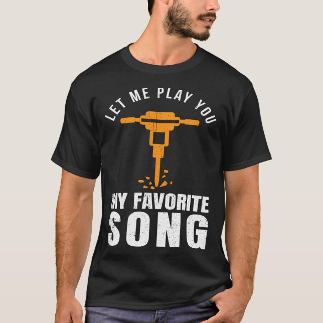 Camiseta Construction Worker Builder Jackhammer Favorite So (Frente)