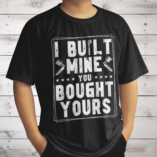 Camiseta Construí A Minha Que Comprou A Sua Design Para Mec (Criador carregado)