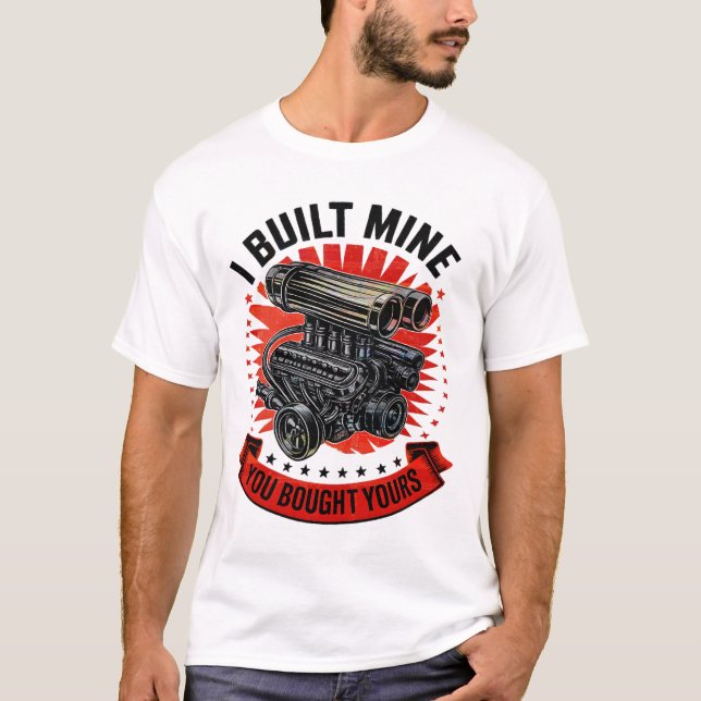 Camiseta Construí A Minha Que Comprou O Seu Engraçado Mecân (Frente)