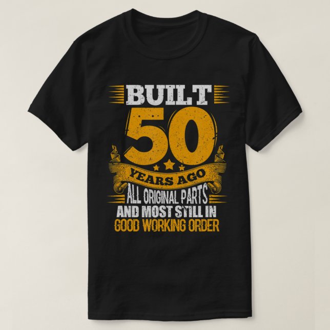 Camiseta Construída Há 50 Anos, Tshirt I 50th Festa de aniv (Frente do Design)