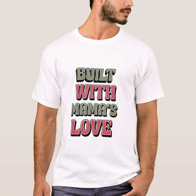 CAMISETA CONSTRUÍDO COM O AMOR DA MÃE (Frente)