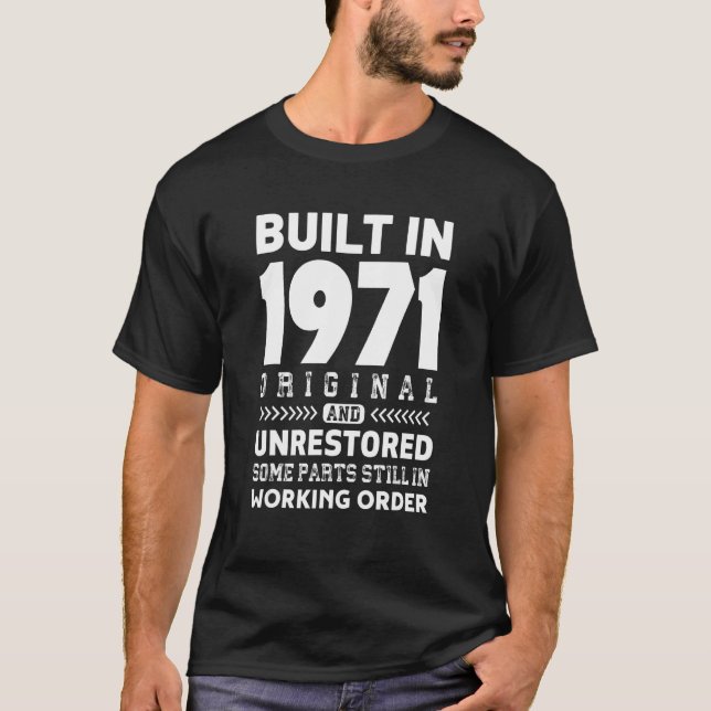 Camiseta Construído Em 1971 Nascimento Original E Sem Resta (Frente)