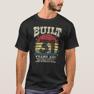 Camiseta Construído há 31 anos, todas as peças originais do