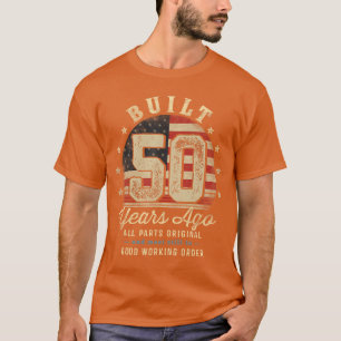 Camiseta Construído há 50 anos atrás Piada 50º Aniversário