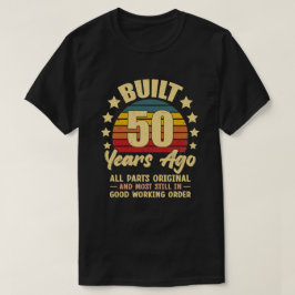 Camiseta Construído Há 50 Anos Todas as Peças Originais 50º