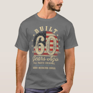 Camiseta Construído há 60 anos atrás Piada 60º Aniversário