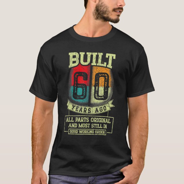 Camiseta Construído há 60 anos, todas as peças originais do (Frente)