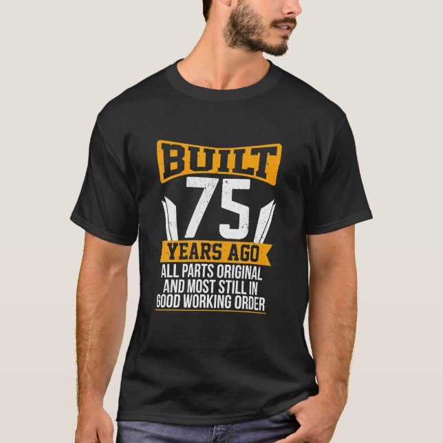 Camiseta Construído há 75 anos, peças originais engraçadas  (Frente)