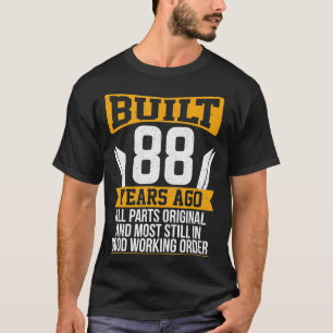 Camiseta Construído há 88 anos, peças originais engraçadas