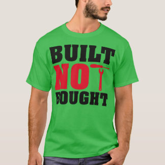 Camiseta Construído não comprado