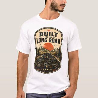 Camiseta Construído para a Longa Estrada – Anúncio de Moto