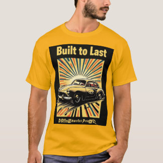 Camiseta Construído para Durar, Dirigido com Orgulho – Roup