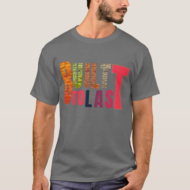 Camiseta Construído para Durar – Durável, Confiável e Feito (Frente)