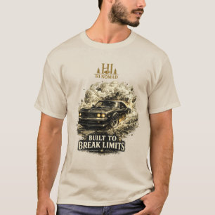 Camiseta Construído para Quebrar Limites - Drift de Carro d