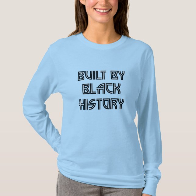 Camiseta Construído pela História Negra   (Frente)