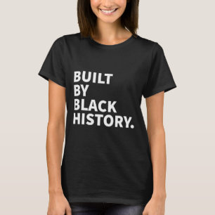 Camiseta Construído pela História Negra - Mês da História N