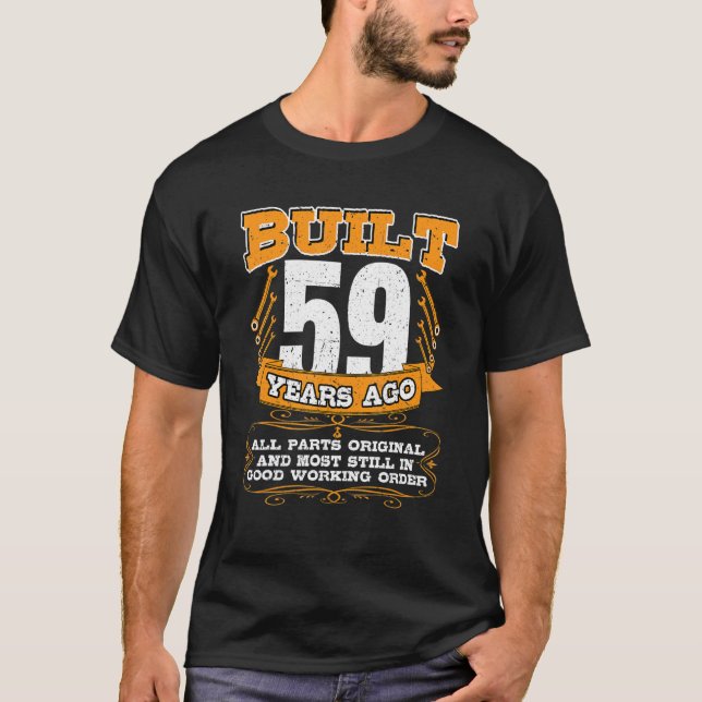 Camiseta Construído Por 59 Anos, Todas As Peças Originais E (Frente)