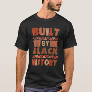Camiseta Construído por Black History African American Prid